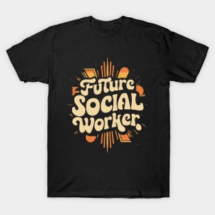 Future Social Worker, Social Work T-Shirt